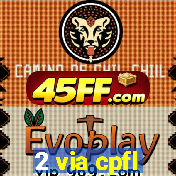 2 via cpfl